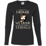 Tyrion is da homie (LS) Ladies