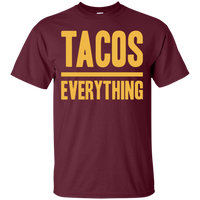 Tacos Over Everything (Text Only) Unisex
