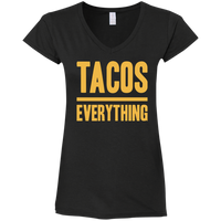 Taco Over Everything Ladies' Fitted Softstyle V-Neck T-Shirt (text only)