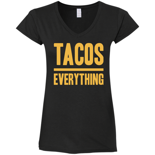 Taco Over Everything Ladies' Fitted Softstyle V-Neck T-Shirt (text only)