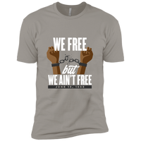 We Free But We Ain't Free