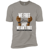 We Free But We Ain't Free