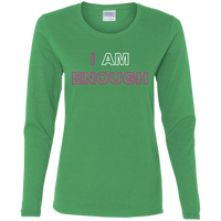 Enough (LS) Ladies