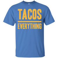 Tacos Over Everything (Text Only) Unisex