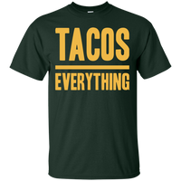 Tacos Over Everything (Text Only) Unisex