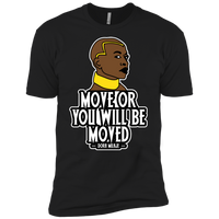 Move or You Will Be Moved