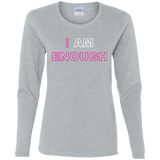 Enough (LS) Ladies