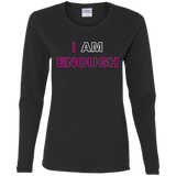 Enough (LS) Ladies