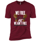 We Free But We Ain't Free