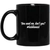 Lesbihonest- 11 oz. Black Mug