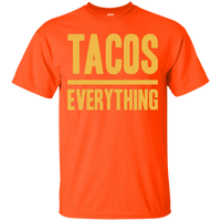 Tacos Over Everything (Text Only) Unisex