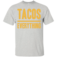 Tacos Over Everything (Text Only) Unisex