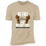 We Free But We Ain't Free