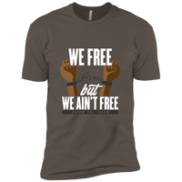 We Free But We Ain't Free