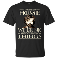 Tyrion is Da Homie