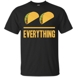 Tacos Over Everything (Unisex)